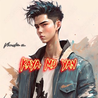 Kaya mo yan