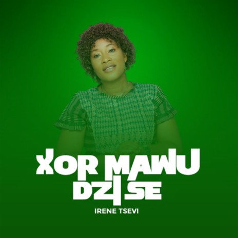 Xor Mawu dzise | Boomplay Music