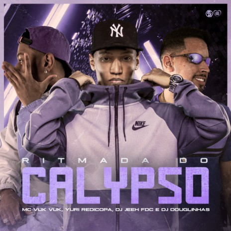 Ritmada do Calypso ft. DJ DOUGLINHAS, DJ Jeeh FDC & MC VUK VUK | Boomplay Music