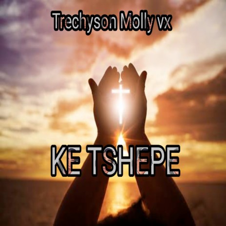 Ke Tshepe