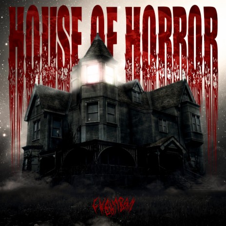 HOUSE OF HORROR | Boomplay Music