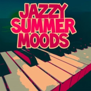 Jazzy Summer Moods