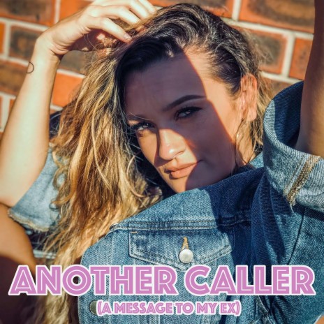 Another Caller (A Message to My Ex) | Boomplay Music