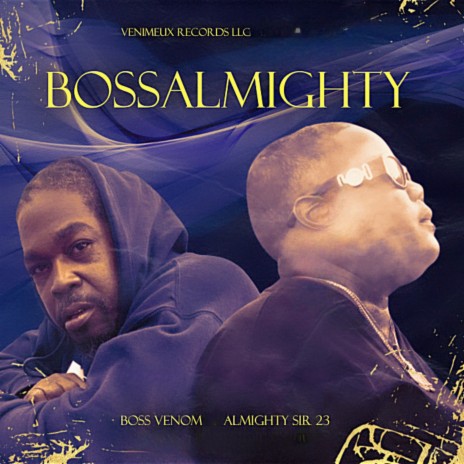 Bossalmighty ft. Almighty Sir 23