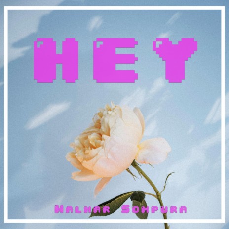 Hey | Boomplay Music