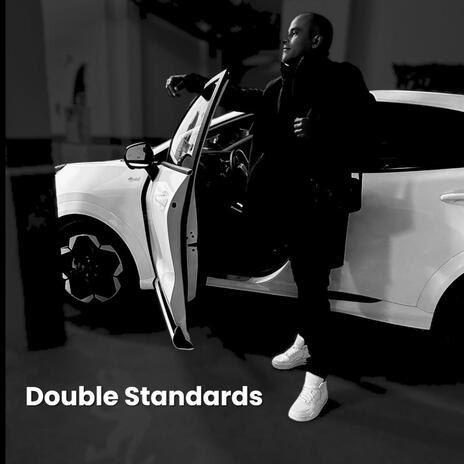 Double Standards | Boomplay Music