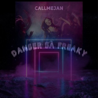 Danser så freaky lyrics | Boomplay Music