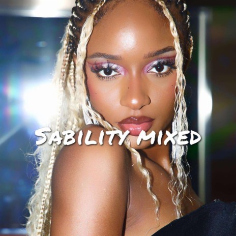 SABILITY DJ MIXED | Boomplay Music