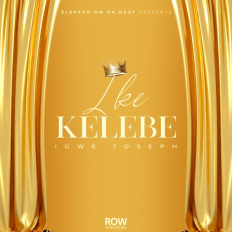 Ike Kelebe | Boomplay Music