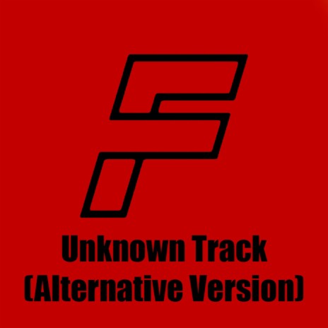 Unknown Track (Alternative Version, Extended) ft. Egg & Fosh