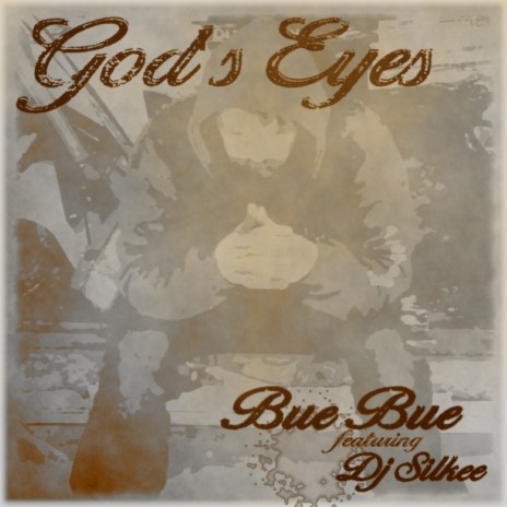 God's Eyes ft. DJ Silkee | Boomplay Music