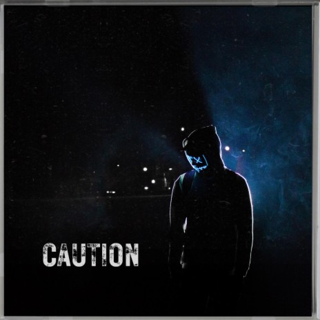 Caution | Boomplay Music