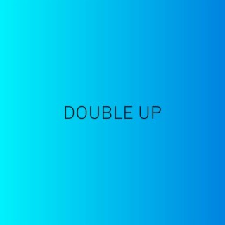 Double Up