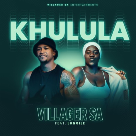Khulula ft. Lungile