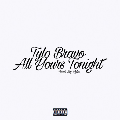 All Yours Tonight | Boomplay Music