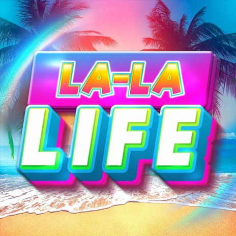 La La Life | Boomplay Music