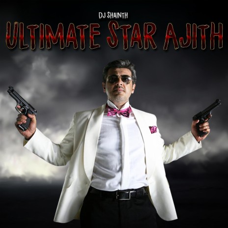 Ultimate Star Ajith (feat. Darmen R) | Boomplay Music