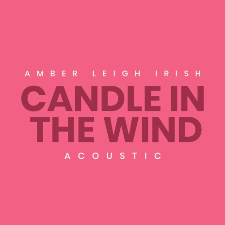 Candle In the Wind (Acoustic) | Boomplay Music