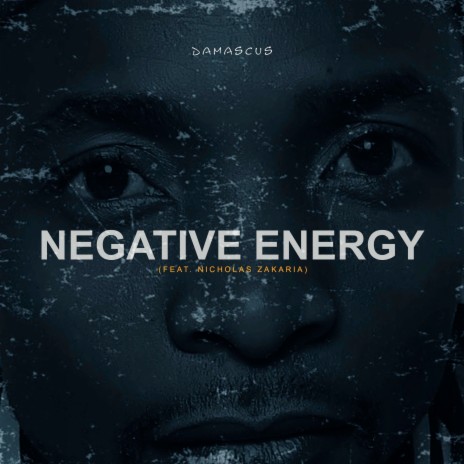 Negative Energy ft. Nicholas Zakaria | Boomplay Music