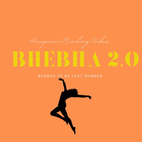 Bhebha 2.0 (Bhebha Jo ke Last Number) ft. Amapiano Music & Maestro Sa