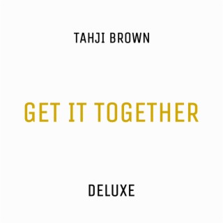 Get It Together (Deluxe)