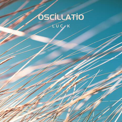 Oscillatio | Boomplay Music