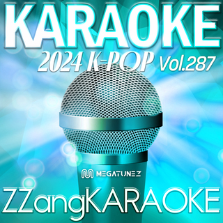 ZZang KARAOKE 2024 K-POP Vol.287