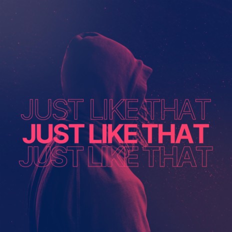 just like that | Boomplay Music