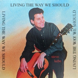 Living The Way We Should (1994)