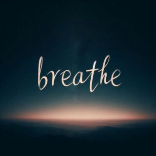 Breathe