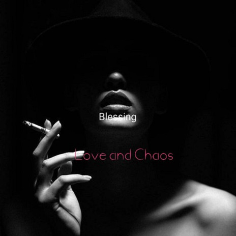 Love and Chaos | Boomplay Music