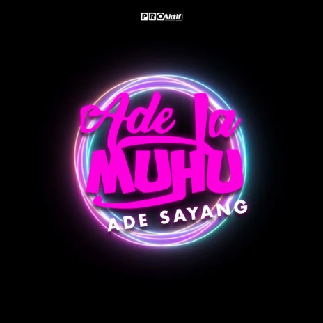 Ade Sayang | Boomplay Music