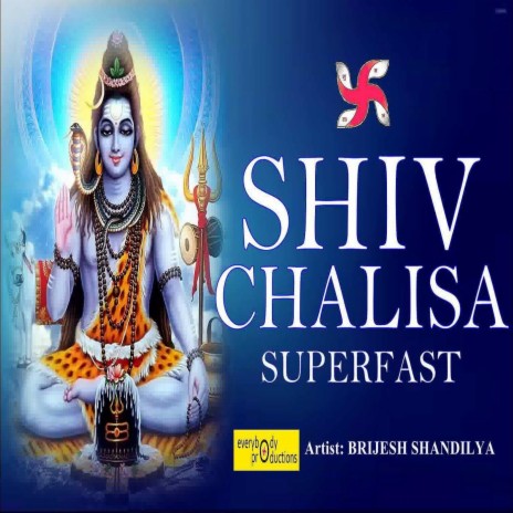 Shiv Chalisa Superfast ft. Kuldeep Shukla | Boomplay Music