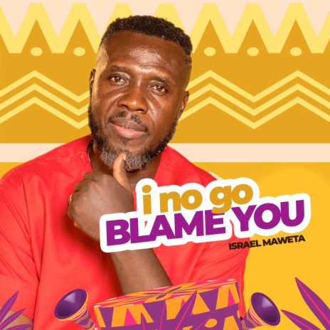 I No Go Blame You | Boomplay Music