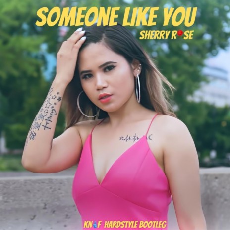 Someone Like You (KN1F Remix) ft. KN1F | Boomplay Music