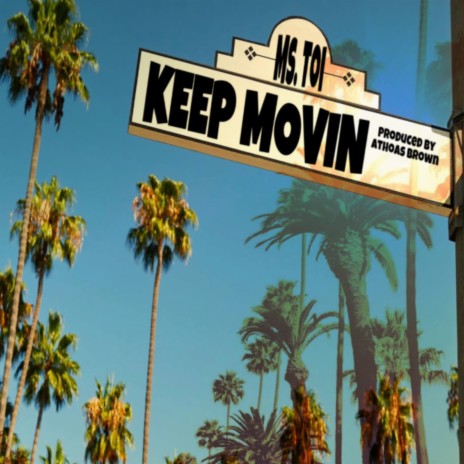 Keep Movin'