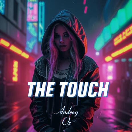 The Touch | Boomplay Music