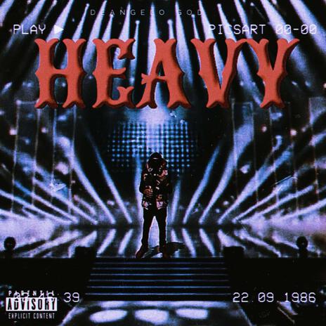 HEAVY | Boomplay Music