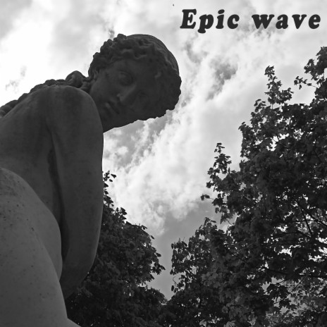 Epic Wave | Boomplay Music