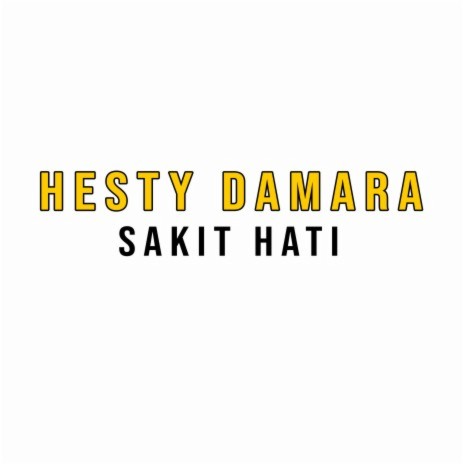 Sakit Hati | Boomplay Music