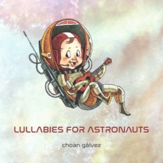 Lullabies for Astronauts