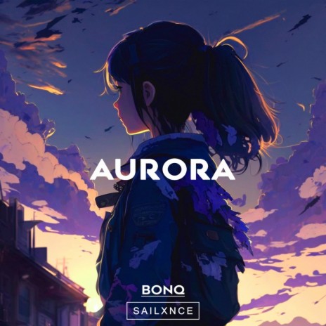 AURORA ft. SAILXNCE | Boomplay Music