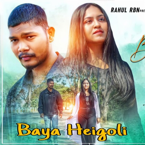 Baya heigoli ft. Srima Padhy | Boomplay Music