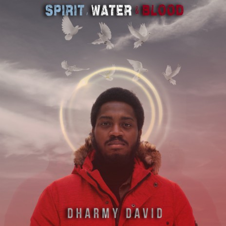 Spirit, Water & Blood