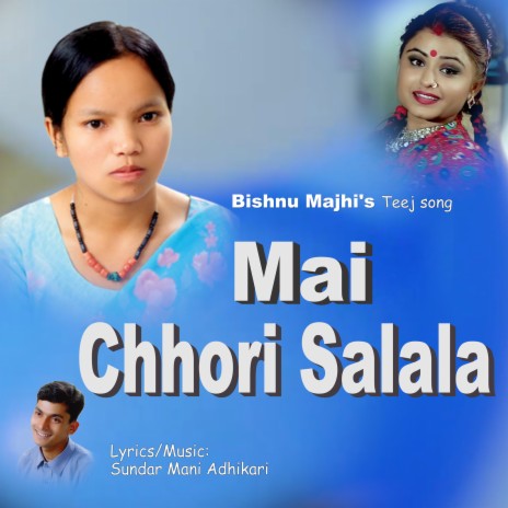 Mai Chhori Salala | Boomplay Music