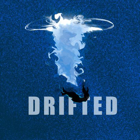 Drifted | Boomplay Music