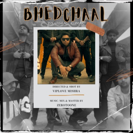 Bhedchaal | Boomplay Music