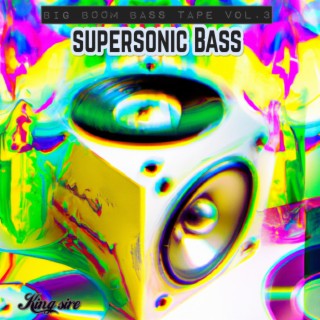 supersonic Bass