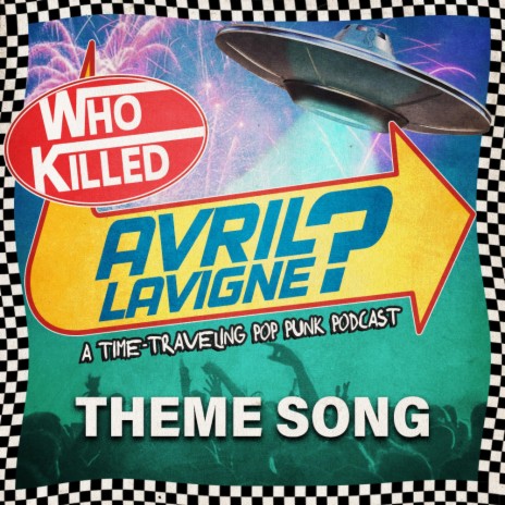 Theme Song (Who Killed Avril Lavigne?)