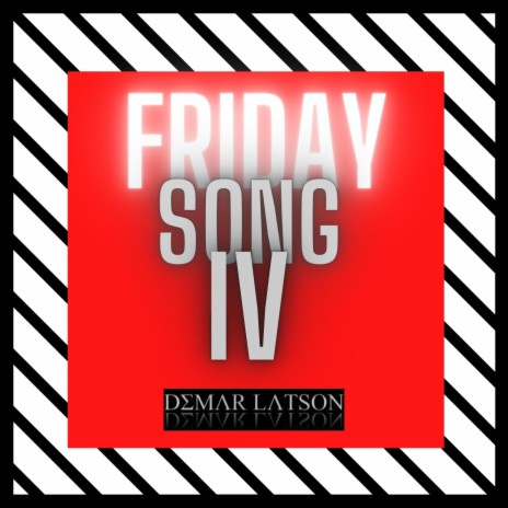 Friday Song IV | Boomplay Music